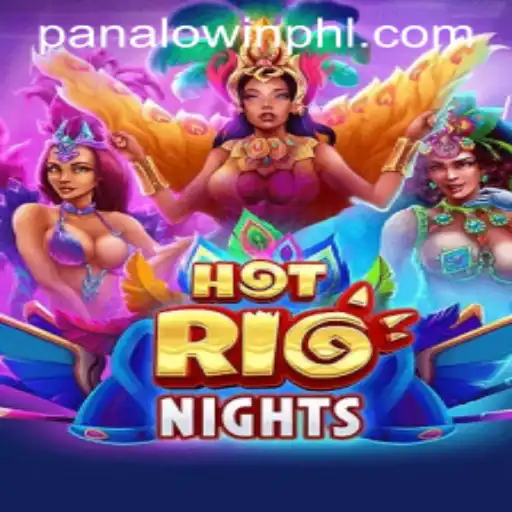 Experience the Thrill of HotRioNights at PANALO.WIN