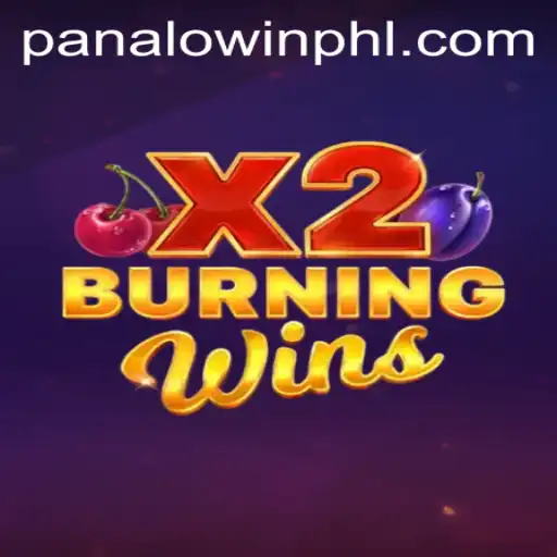 Exploring the Exciting World of BurningWinsX2 on PANALO.WIN