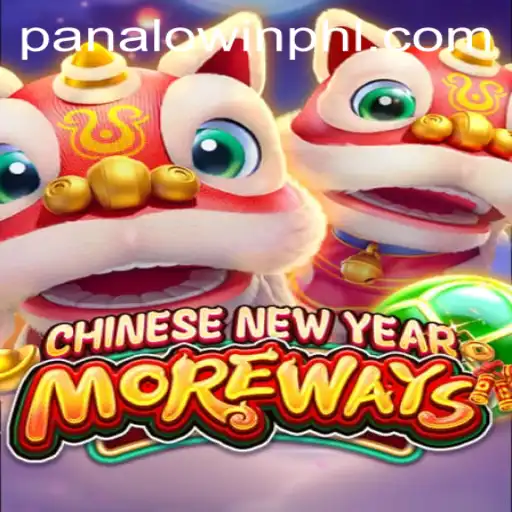 Discover the Exciting World of CHINESENEWYEARMOREWAYS on PANALO.WIN