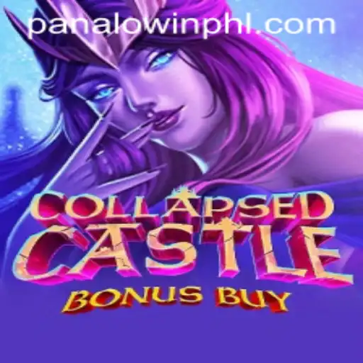 Exploring the Enchanted World of CollapsedCastleBonusBuy at PANALO.WIN