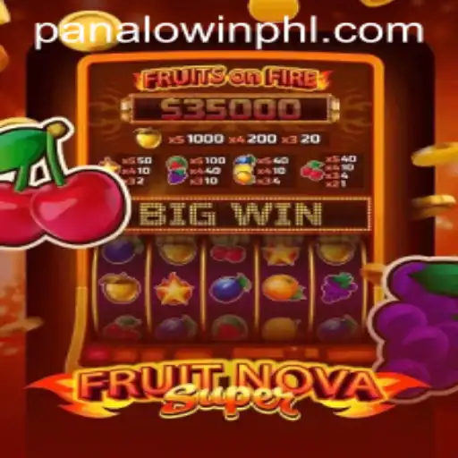 FruitNovaSuper: An Exciting Adventure in the World of PANALO.WIN