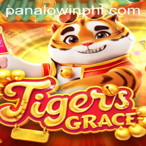Exploring TigersGrace: The Thrilling World of PANALO.WIN