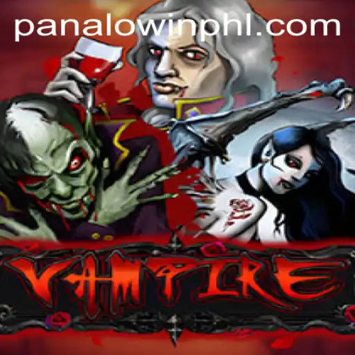 Vampire: A Thrilling Game Experience with PANALO.WIN